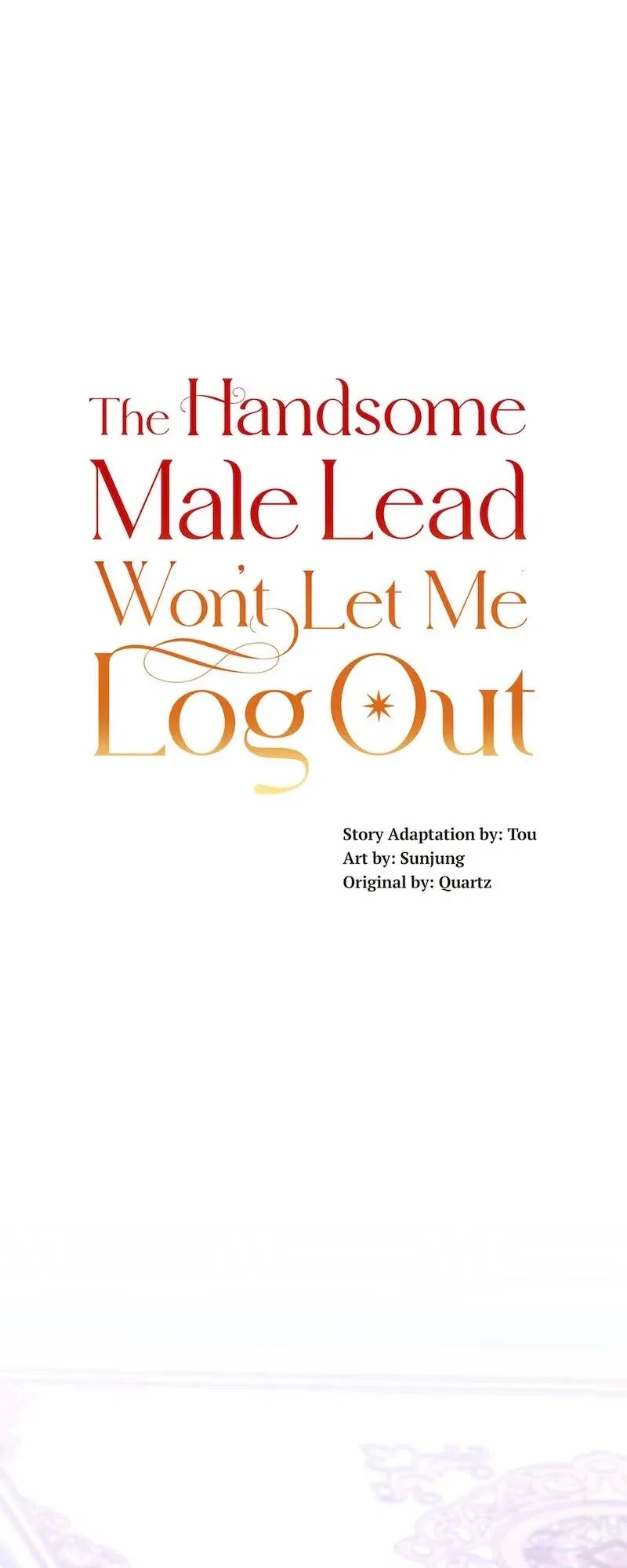 The Handsome Male Lead Won’t Let Me Log Out Chapter 68 – Page 1