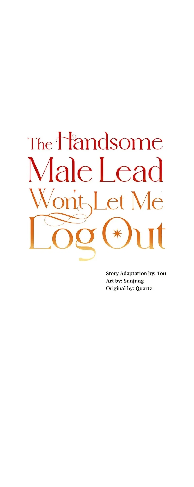 The Handsome Male Lead Won’t Let Me Log Out Chapter 57 – Page 1
