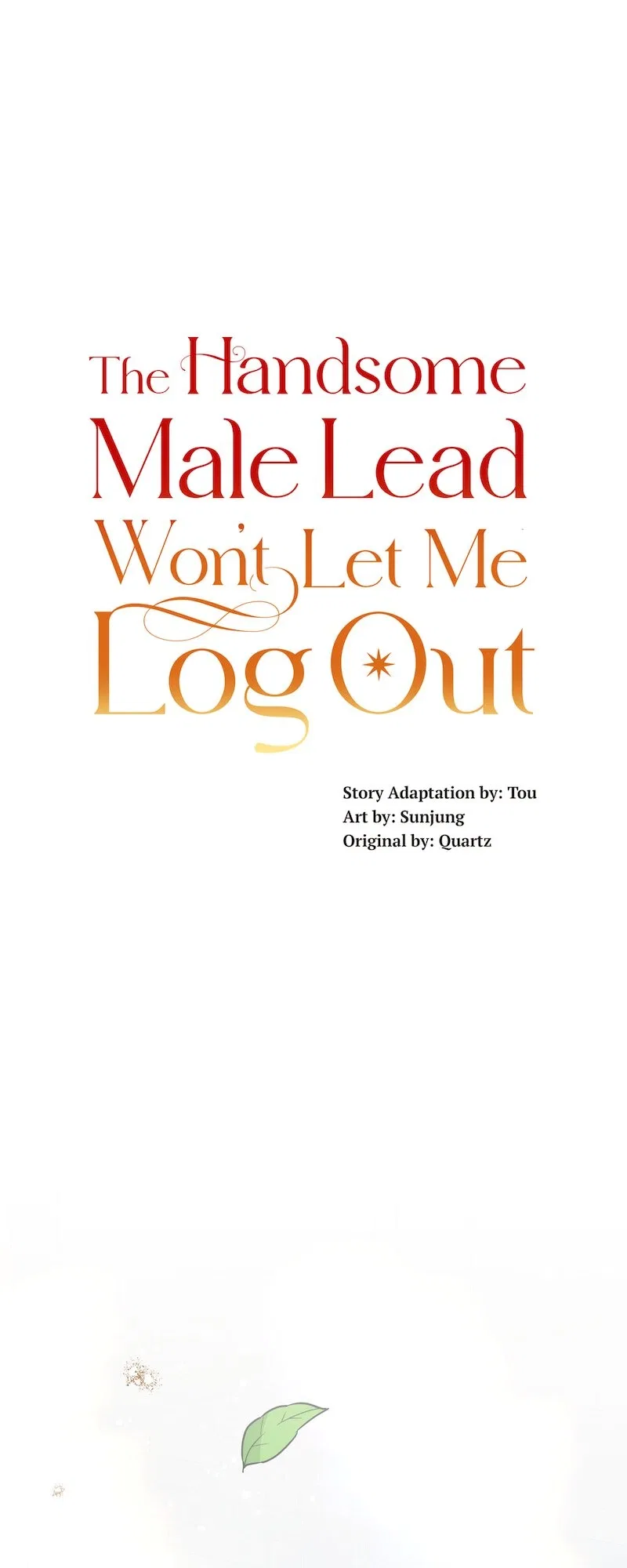 The Handsome Male Lead Won’t Let Me Log Out Chapter 51 – Page 1