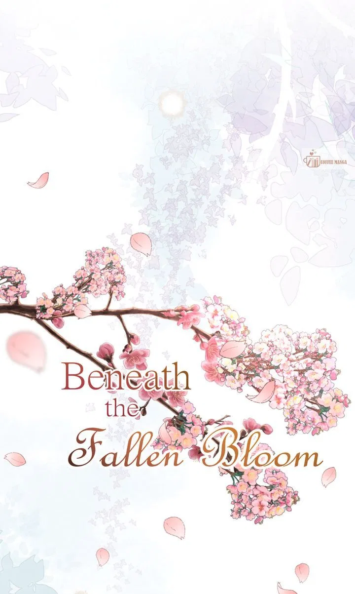 Beneath the Fallen Bloom Chapter 16 – Page 2