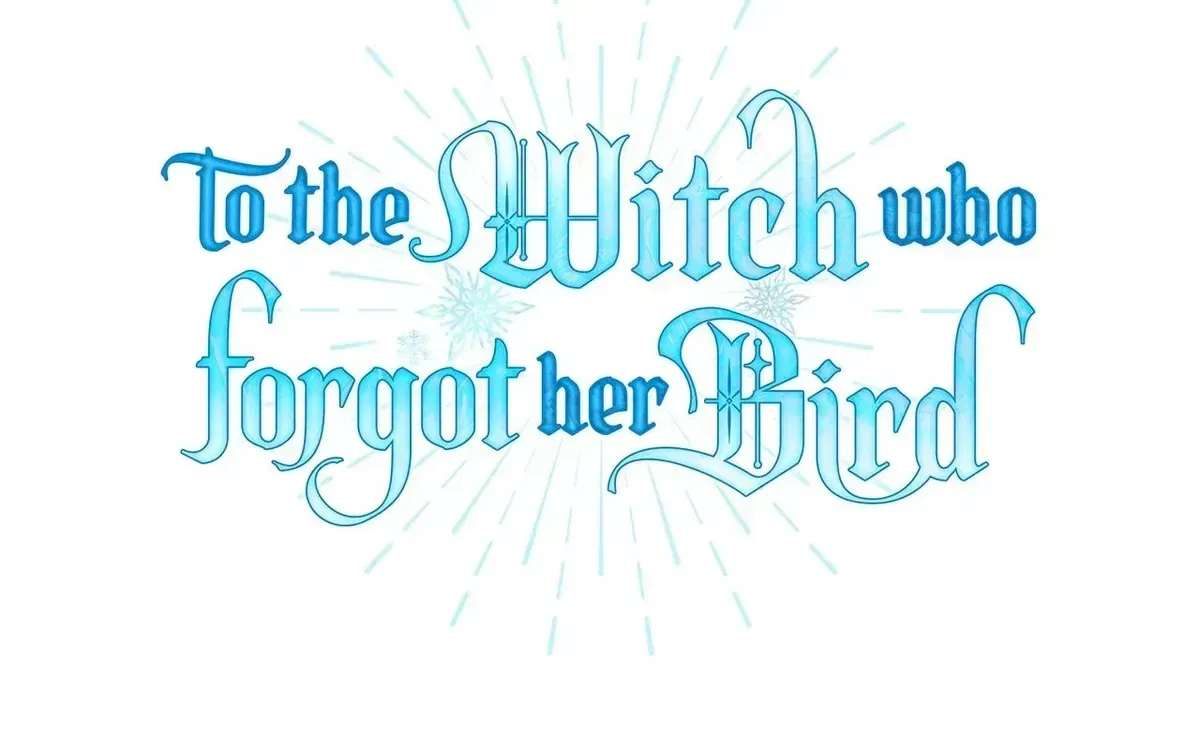 To The Witch Who Forgot The Bird Chapter 48 – Page 12
