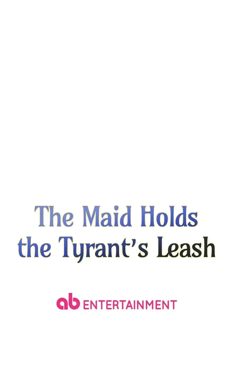 The Maid Holds the Leash of the Tyrant Chapter 61 – Page 169