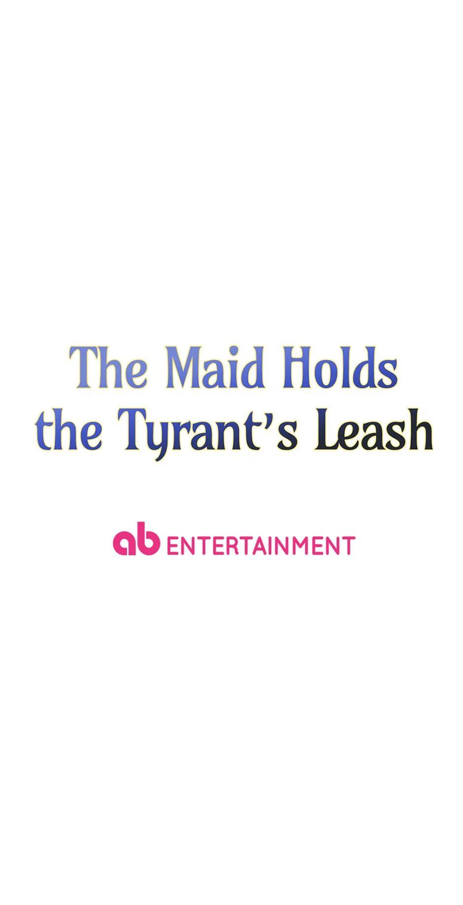 The Maid Holds the Leash of the Tyrant Chapter 57 – Page 100
