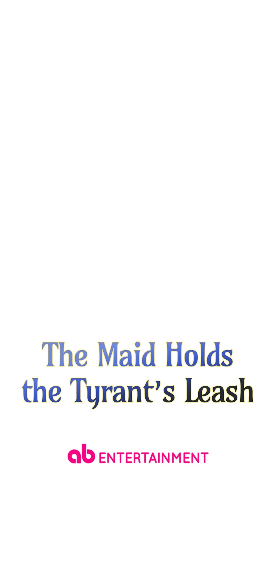 The Maid Holds the Leash of the Tyrant Chapter 55 – Page 102