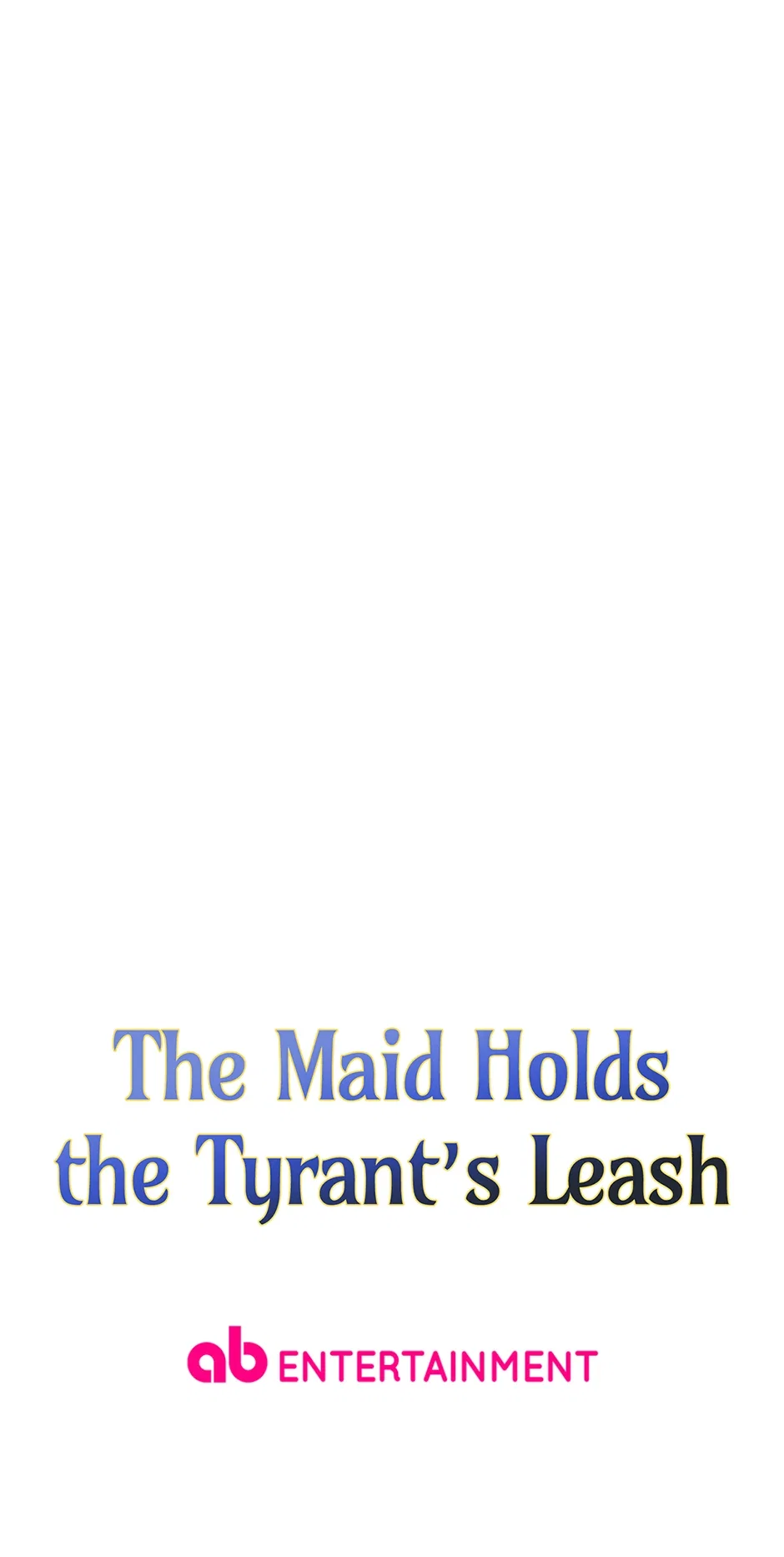 The Maid Holds the Leash of the Tyrant Chapter 50 – Page 80