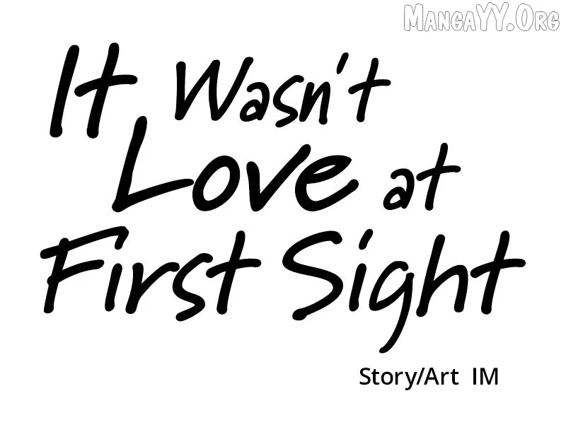 It Wasn’t Love At First Sight Chapter 52 – Page 107