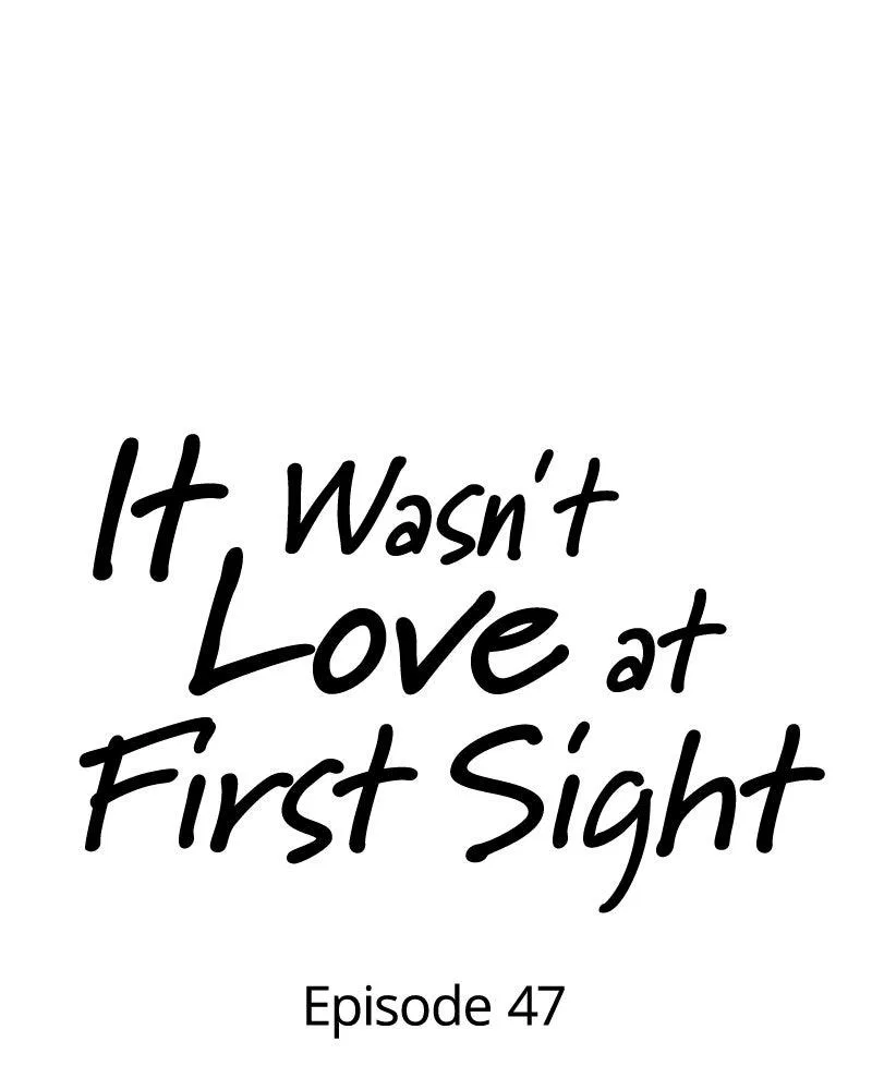 It Wasn’t Love At First Sight Chapter 47 – Page 21