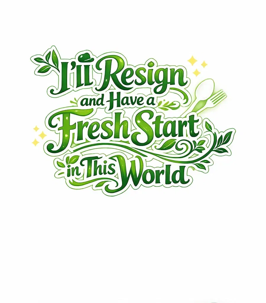 I’ll Resign And Have A Fresh Start In This World Chapter 163 – Page 9