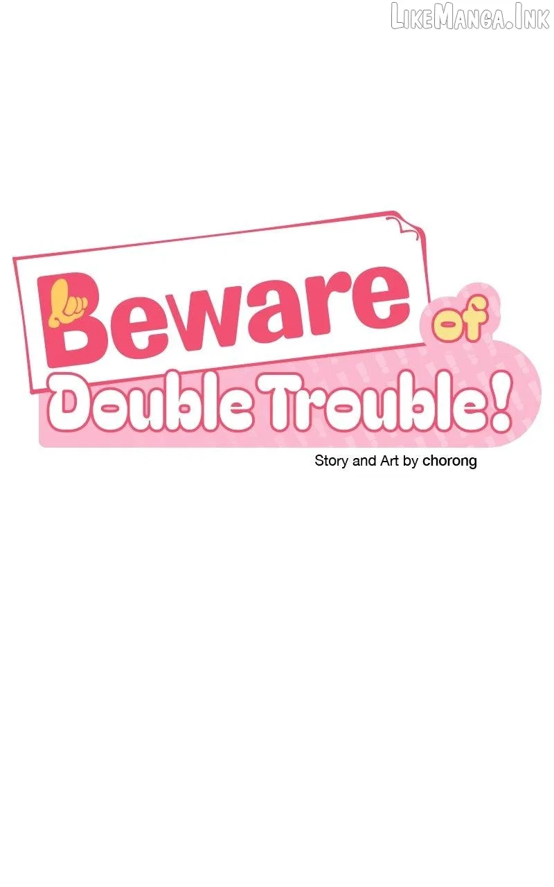 Caution: Beware of Double Trouble! Chapter 29 – Page 16