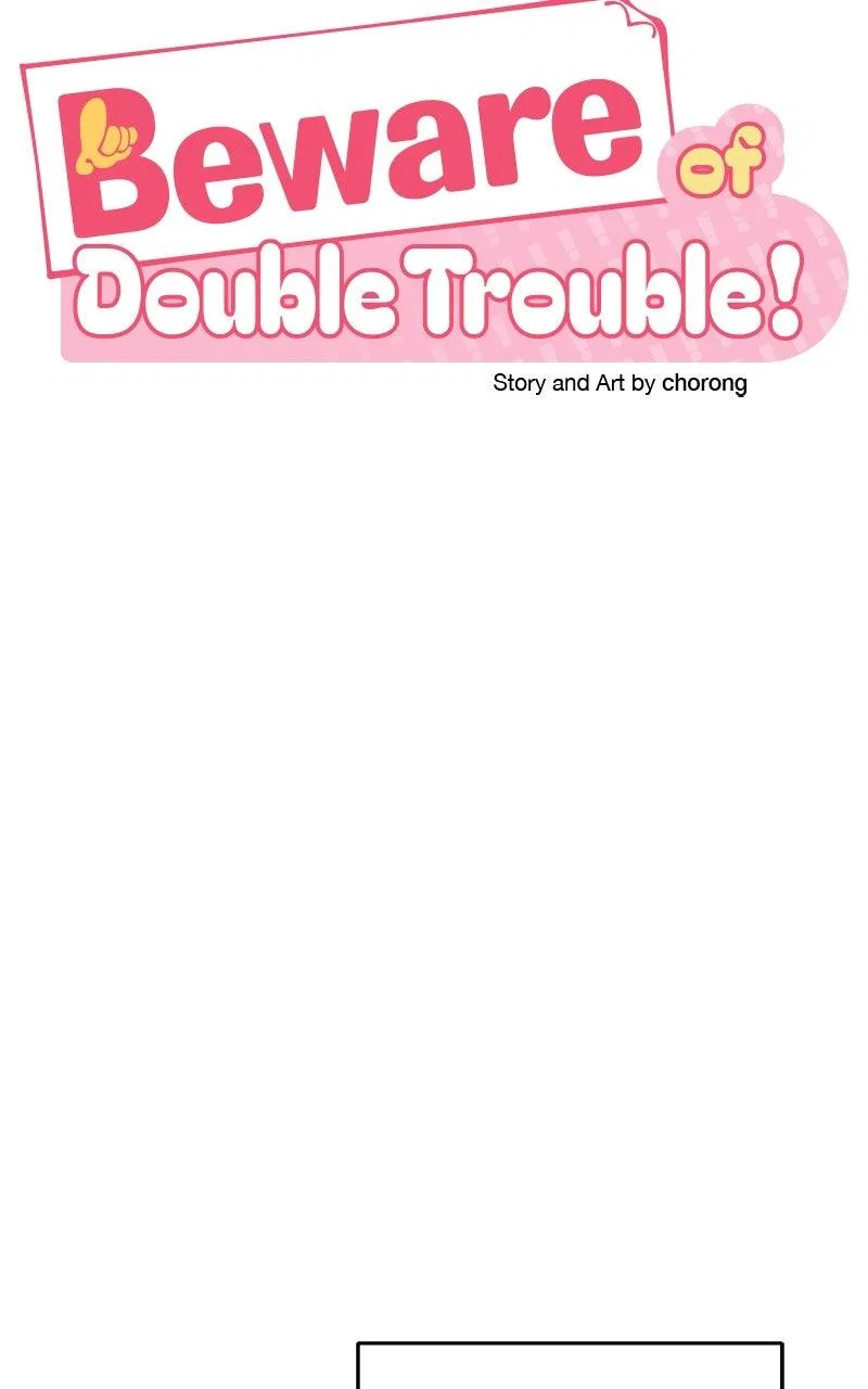Caution: Beware of Double Trouble! Chapter 28 – Page 12
