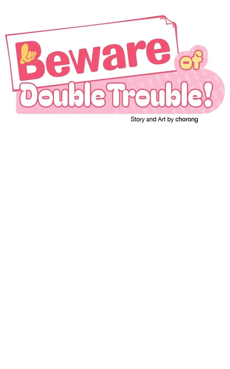 Caution: Beware of Double Trouble! Chapter 25 – Page 11