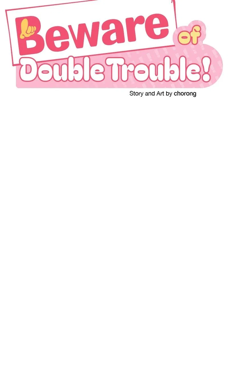 Caution: Beware of Double Trouble! Chapter 21 – Page 28