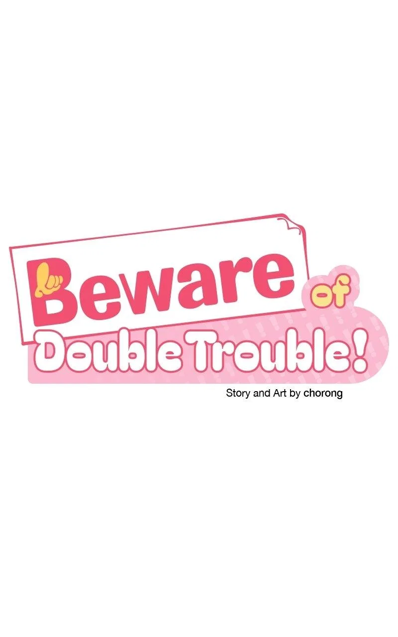 Caution: Beware of Double Trouble! Chapter 20 – Page 27