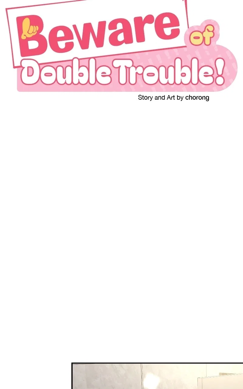 Caution: Beware of Double Trouble! Chapter 19 – Page 60