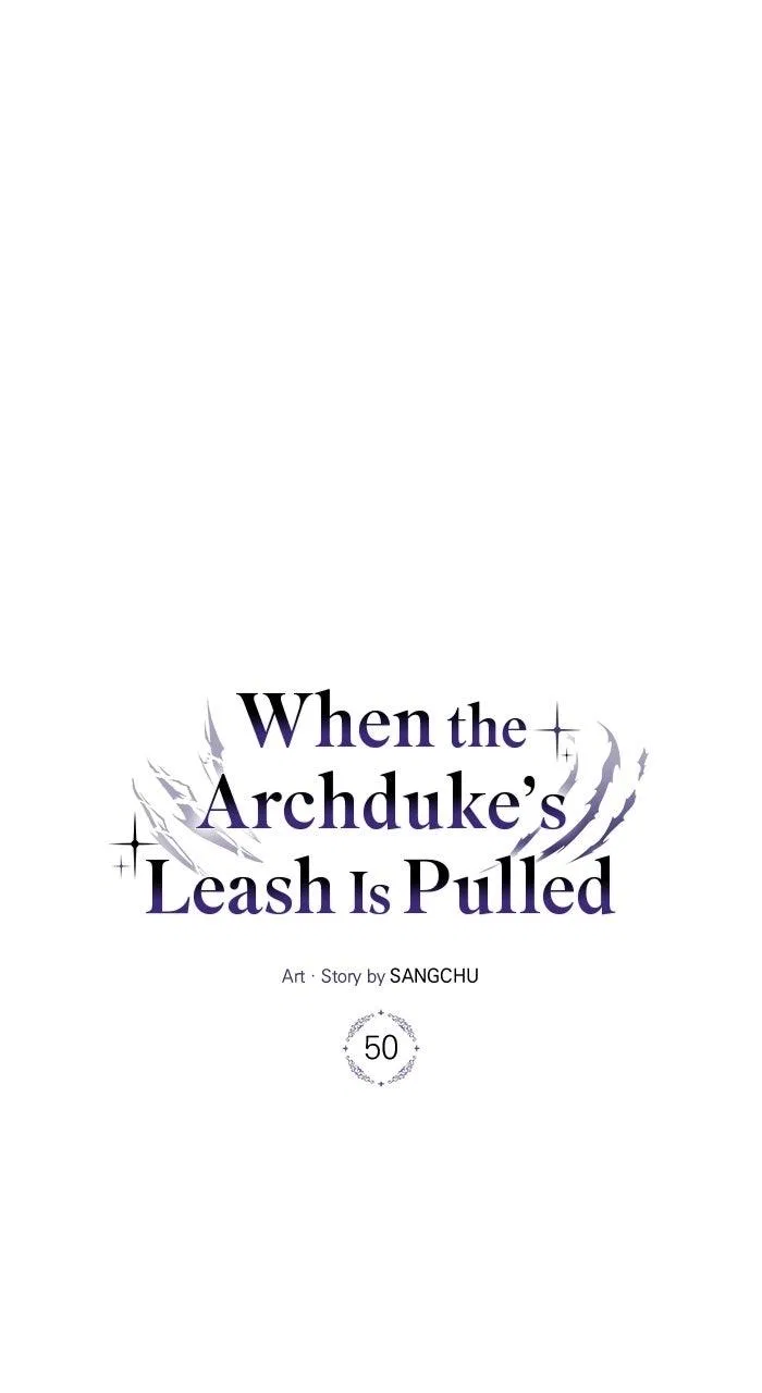 When the Archduke’s Leash Is Pulled Chapter 50 – Page 46