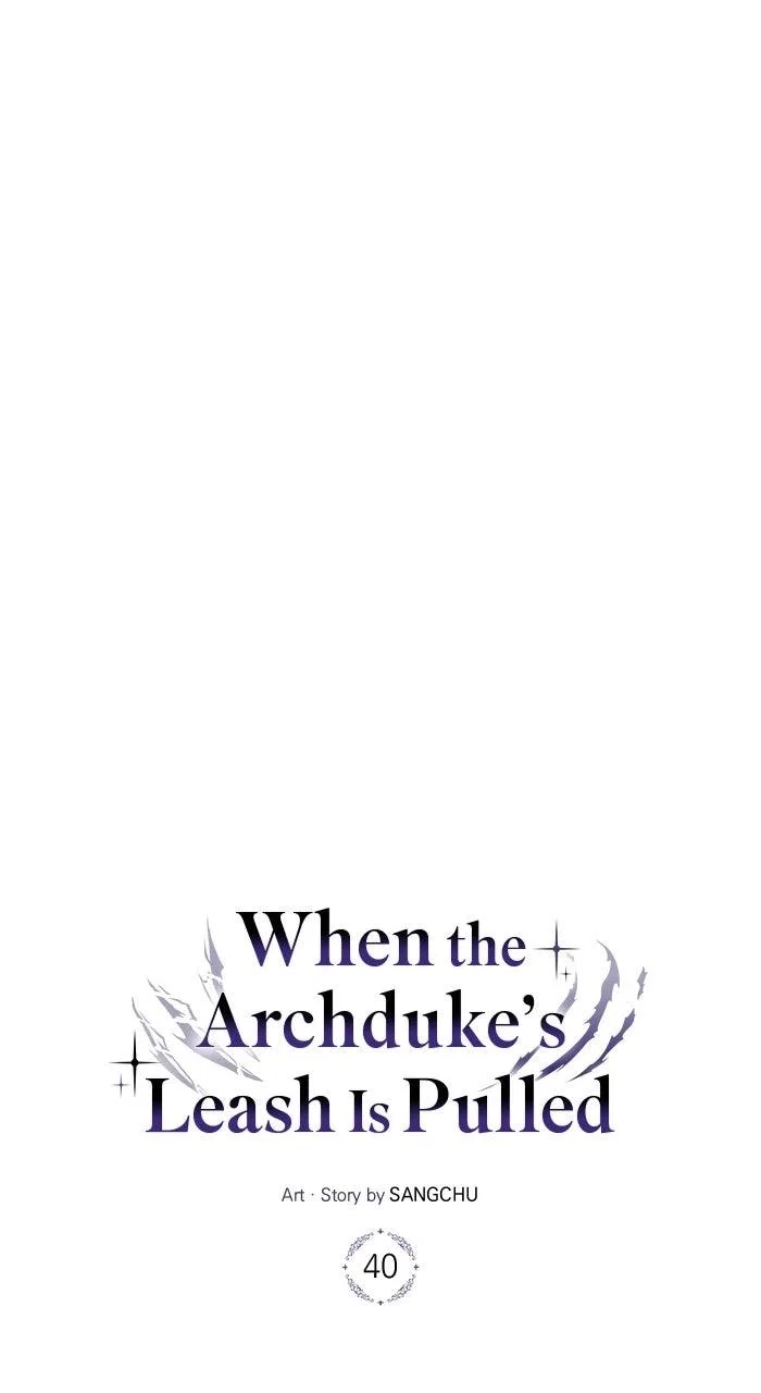 When the Archduke’s Leash Is Pulled Chapter 40 – Page 38