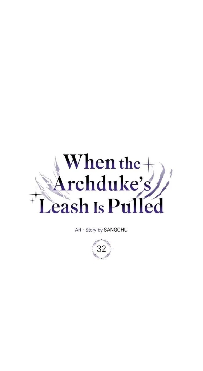 When the Archduke’s Leash Is Pulled Chapter 32 – Page 36