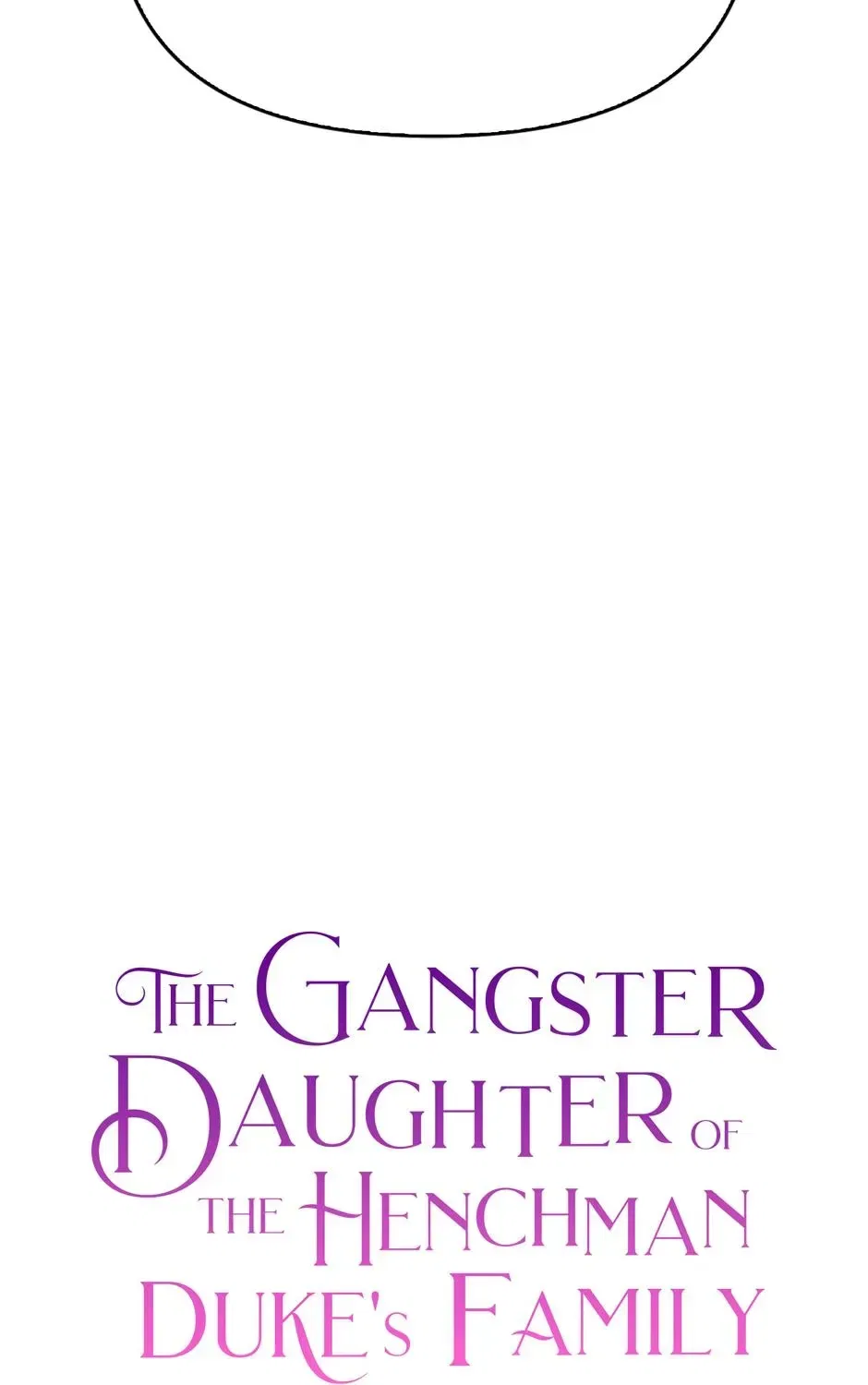 The Gangster Baby of the Duke’s Family Chapter 73 – Page 135