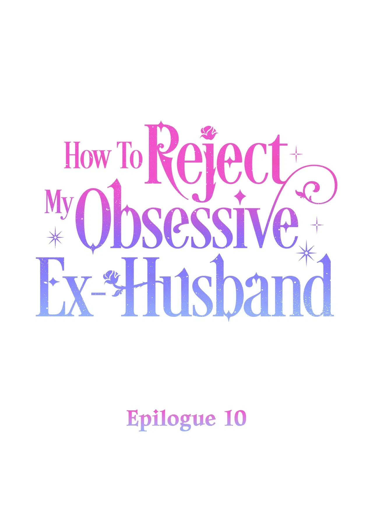 How To Reject My Obsessive Ex-Husband Chapter 100 – Page 2