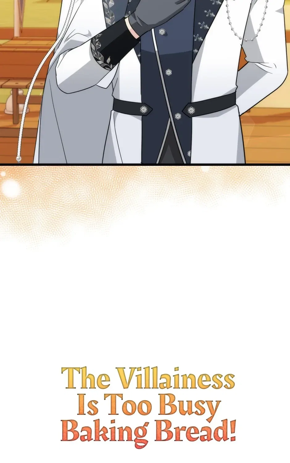 The Villainess Is Too Busy Baking Bread! Chapter 57 – Page 155