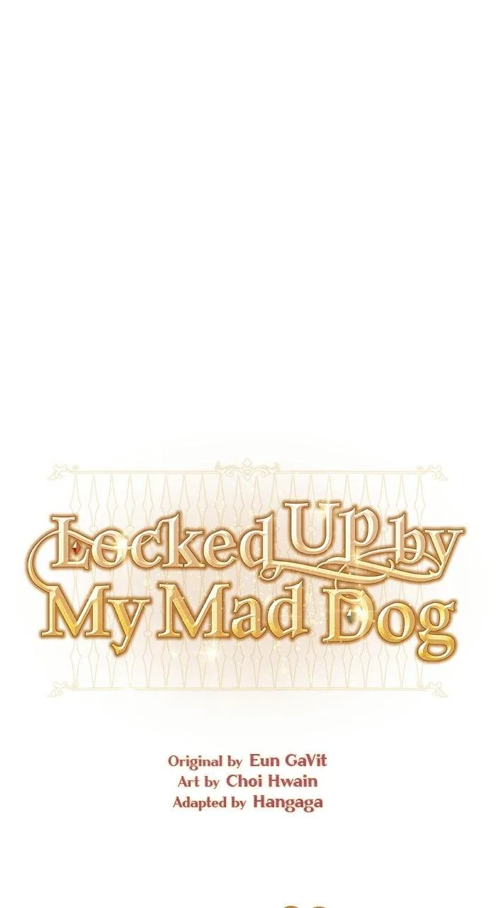 I Was Locked Up by the Mad Dog I Raised Chapter 69 – Page 16