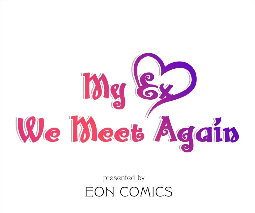 My Ex, We Meet Again Chapter 34 – Page 1