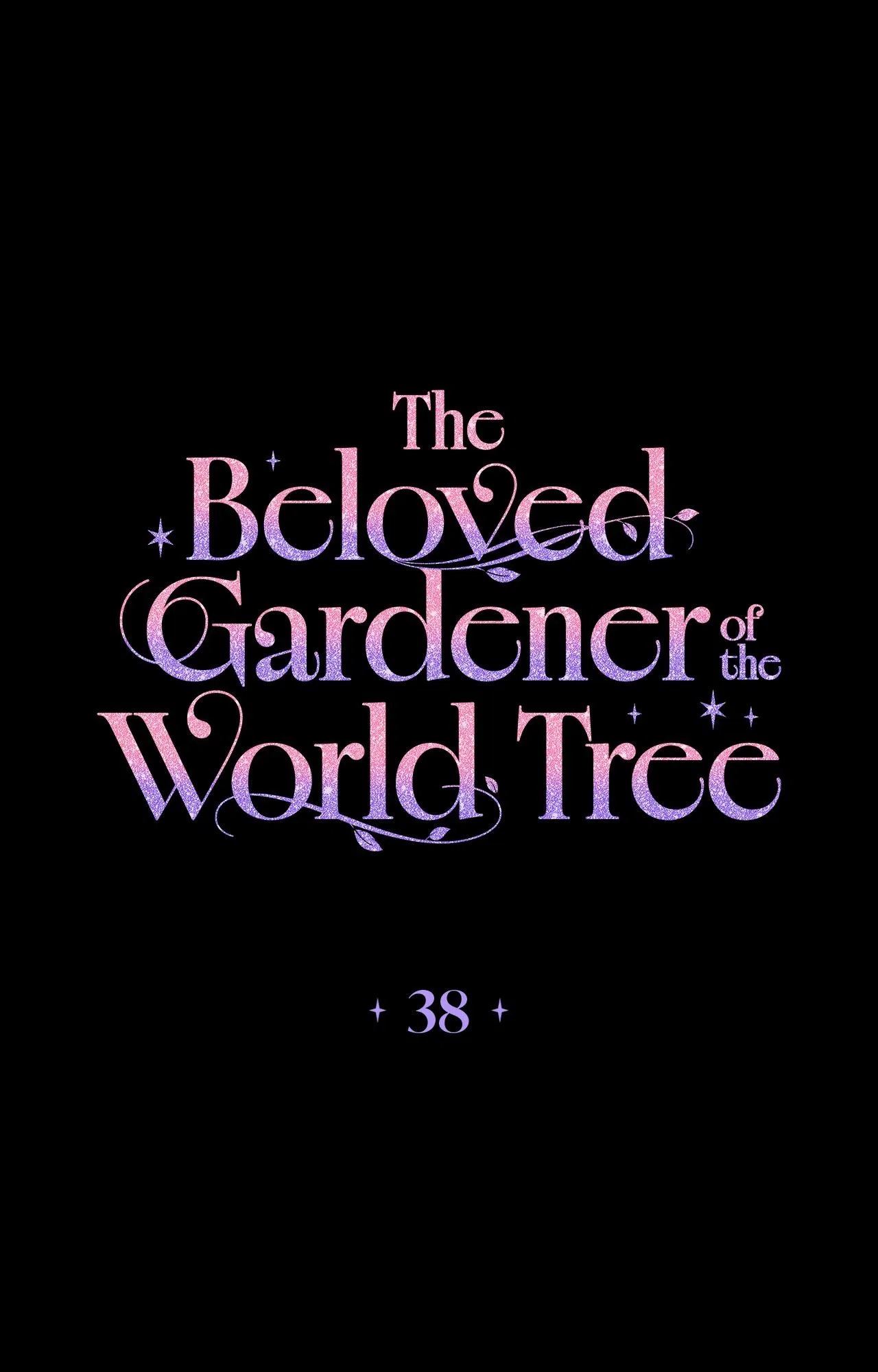 The Beloved Gardener of the World Tree Chapter 38 – Page 2