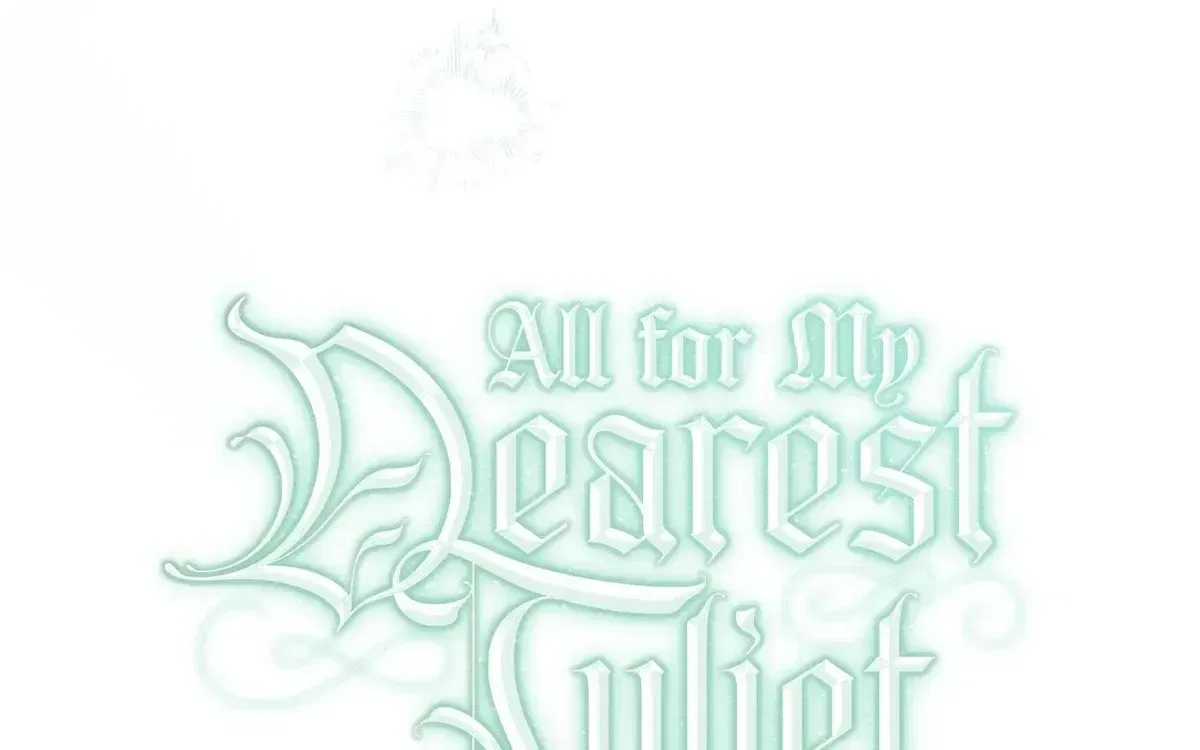 All for My Dearest Juliet Chapter 86 – Page 79