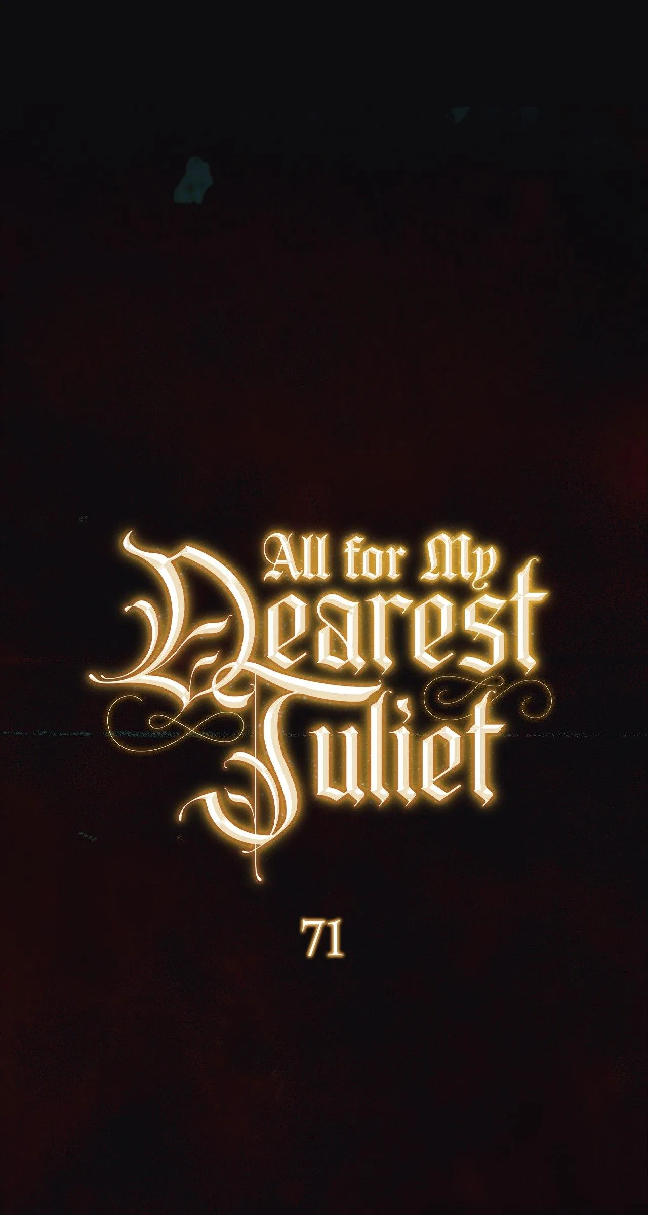 All for My Dearest Juliet Chapter 71 – Page 20