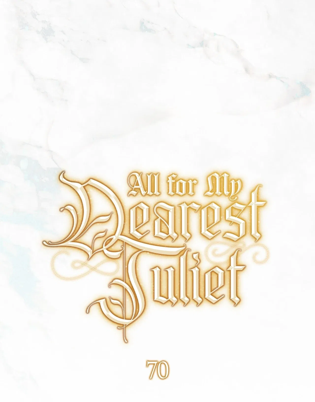 All for My Dearest Juliet Chapter 70 – Page 34