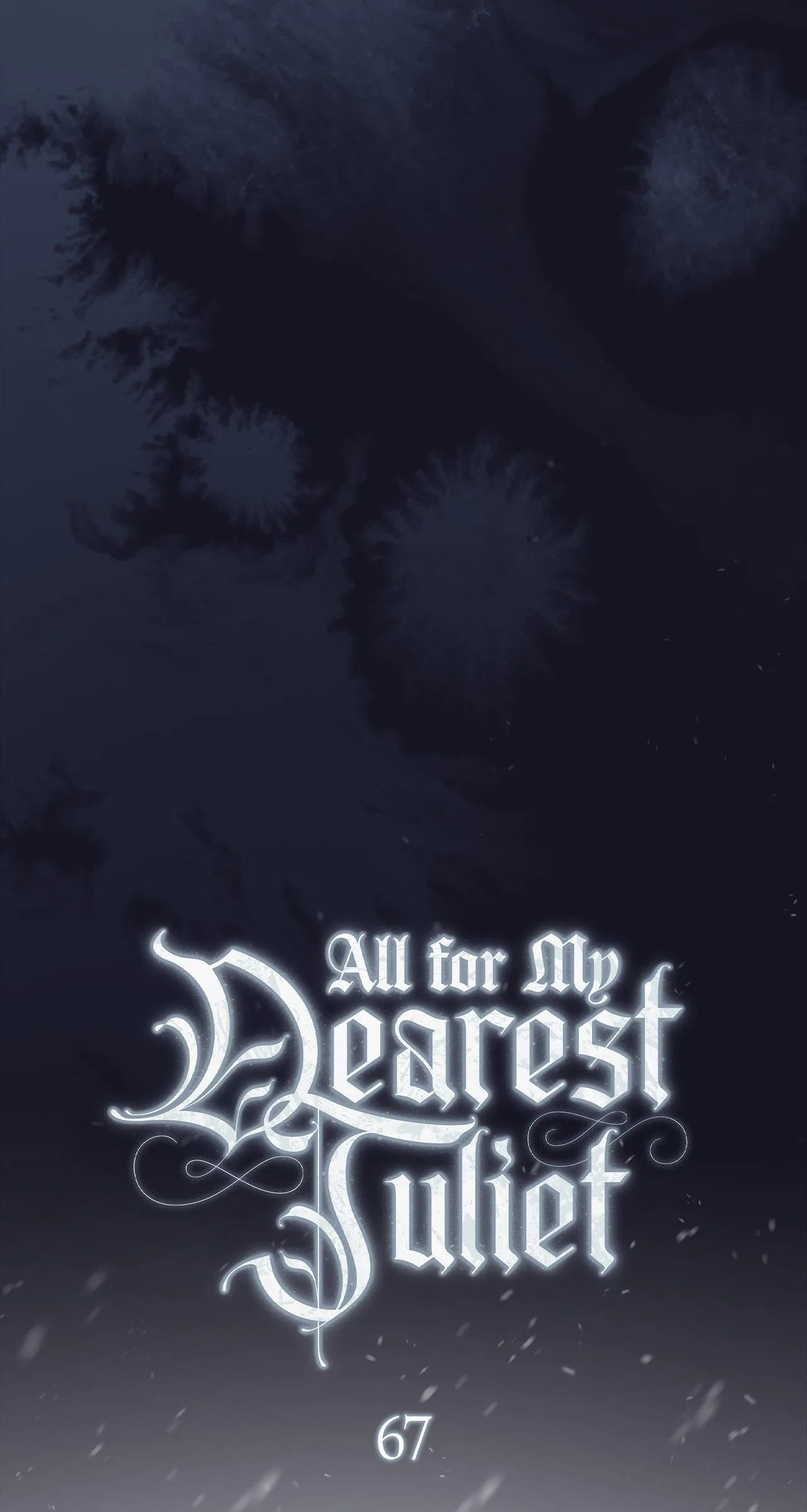 All for My Dearest Juliet Chapter 67 – Page 19