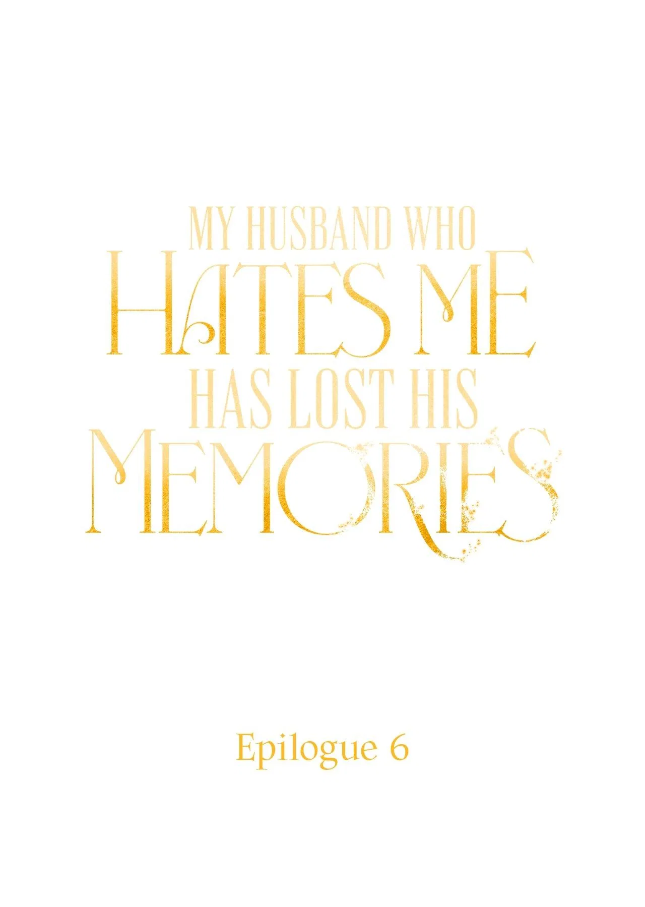 My Husband Who Hates Me Has Lost His Memories Chapter 104 – Page 1