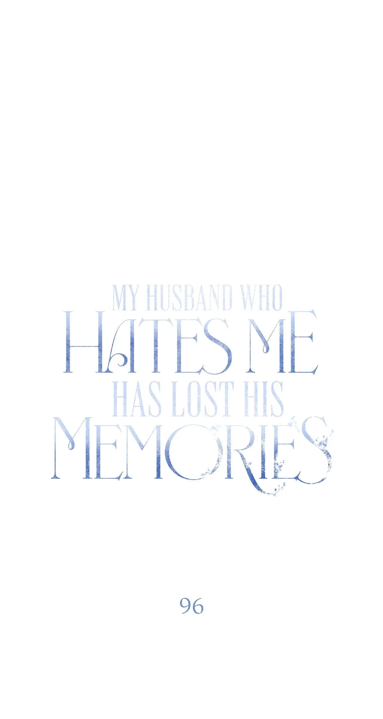 My Husband Who Hates Me Has Lost His Memories Chapter 96 – Page 70