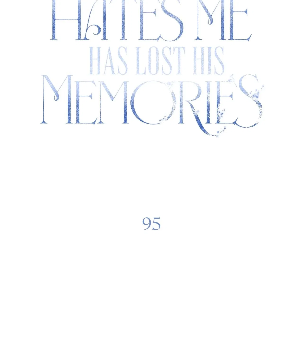 My Husband Who Hates Me Has Lost His Memories Chapter 95 – Page 48