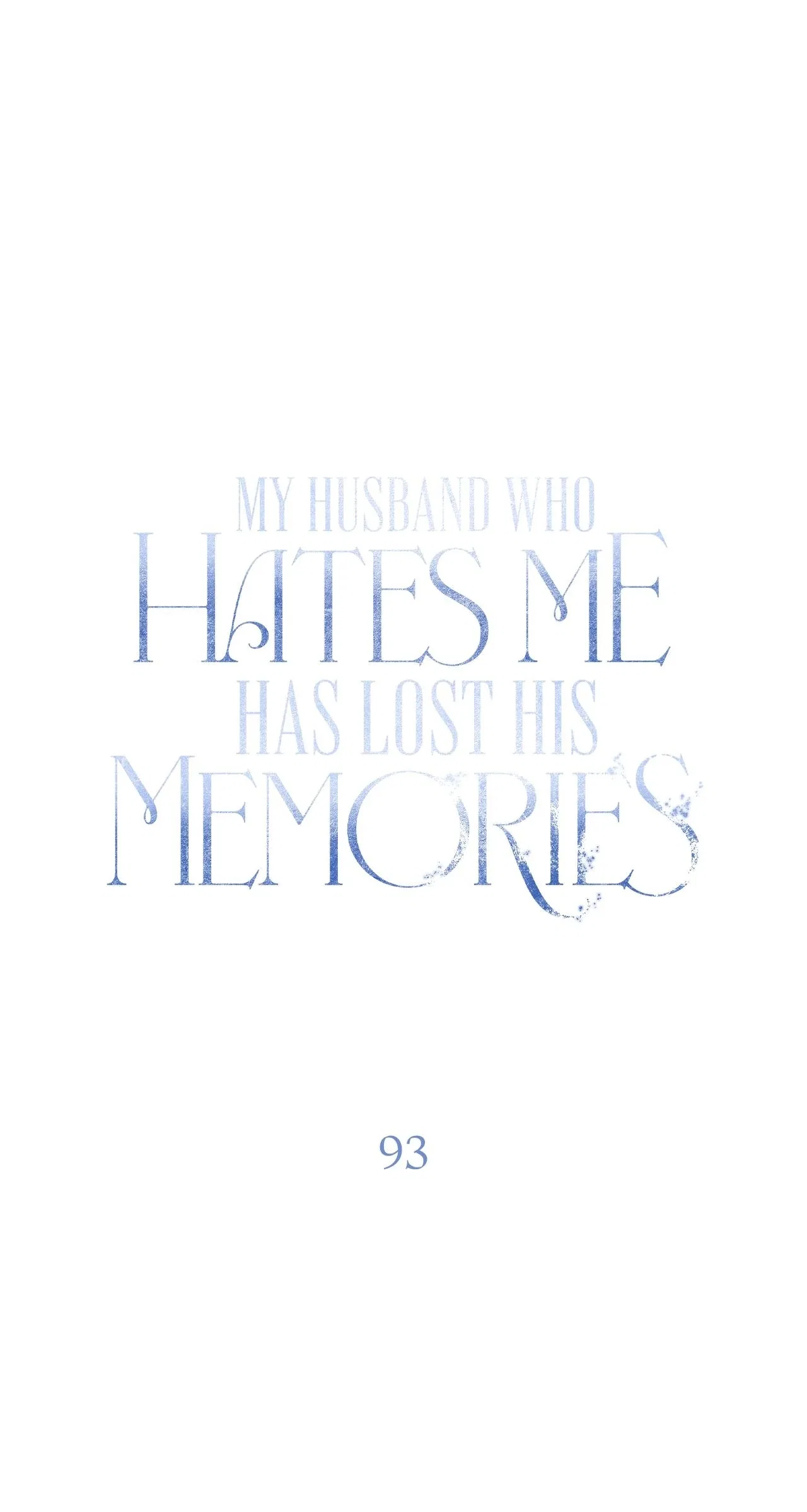My Husband Who Hates Me Has Lost His Memories Chapter 93 – Page 57