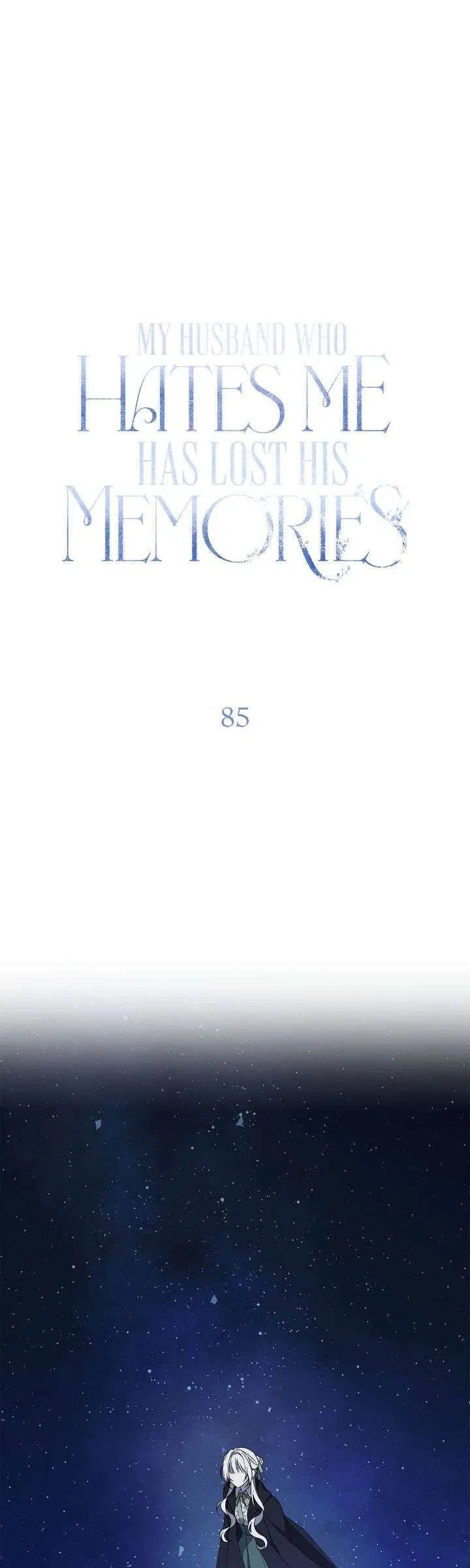 My Husband Who Hates Me Has Lost His Memories Chapter 85 – Page 1