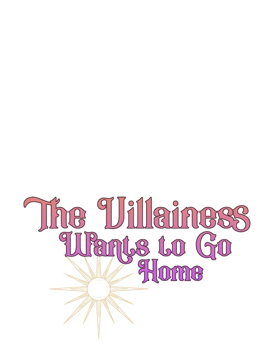 The Villainess Wants To Go Home Chapter 76 – Page 76
