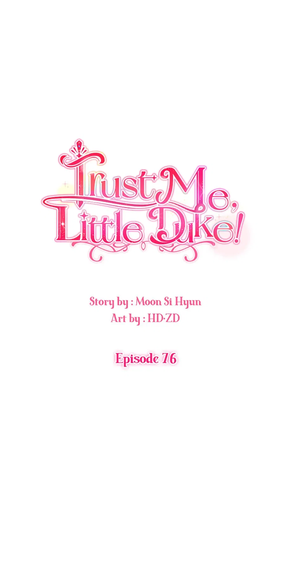 Hey, Little Duke, Just Trust this Sister! Chapter 76 – Page 75