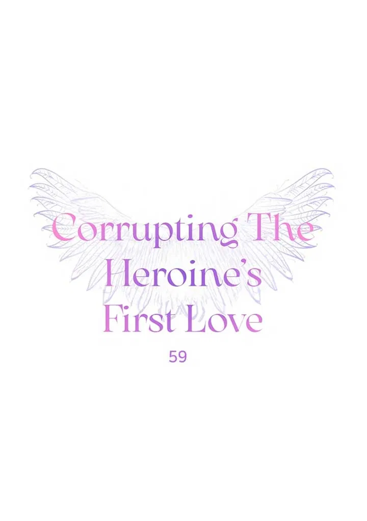 Corrupting the Heroine’s First Love Chapter 59 – Page 1