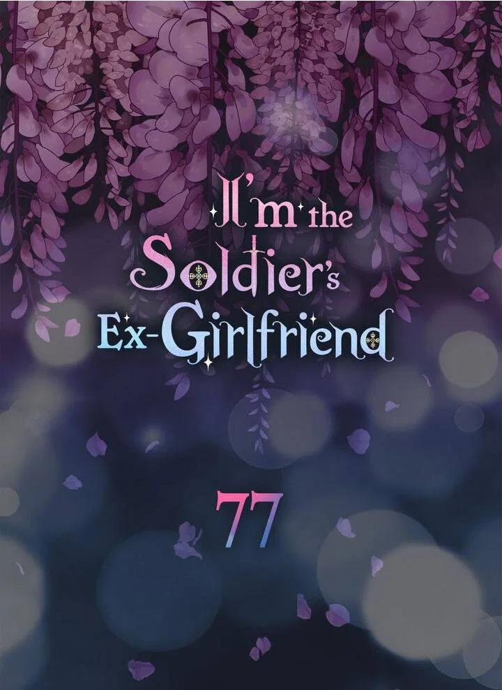 I’m the Ex-Girlfriend of a Soldier Chapter 77 – Page 7