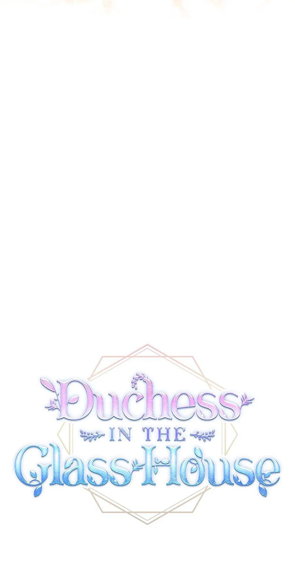 The Duchess of the Glass Greenhouse Chapter 91 – Page 13