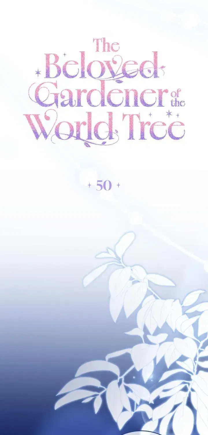 The Beloved Gardener of the World Tree Chapter 50 – Page 47