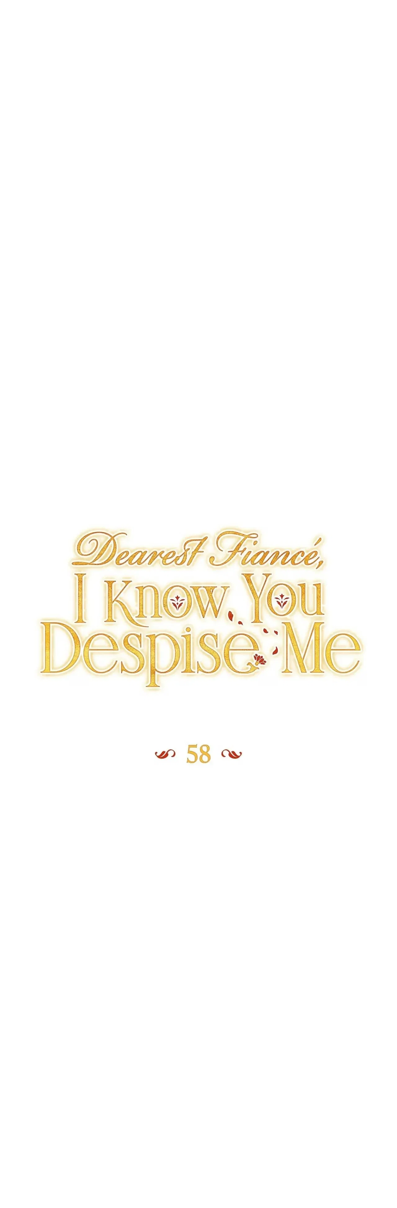 Dearest Fiancé, I Know You Despise Me Chapter 58 – Page 5
