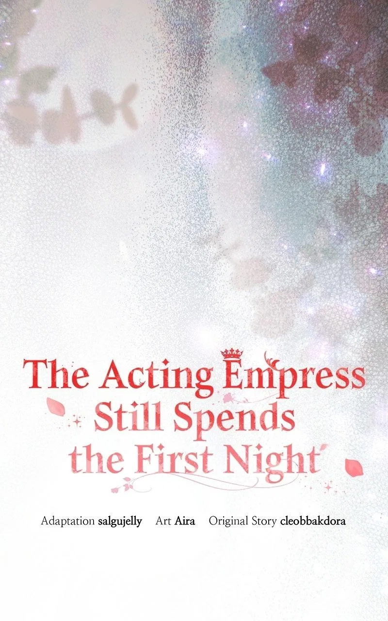 I Was The Acting Empress But I Spent The First Night With Him Chapter 73 – Page 55