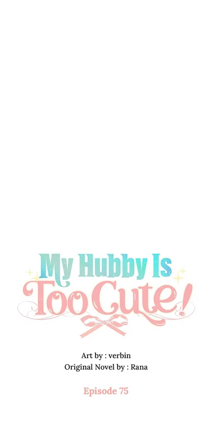 I’m In Trouble Because My Husband Is So Cute Chapter 75 – Page 40