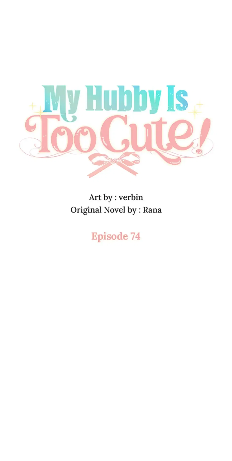 I’m In Trouble Because My Husband Is So Cute Chapter 74 – Page 17