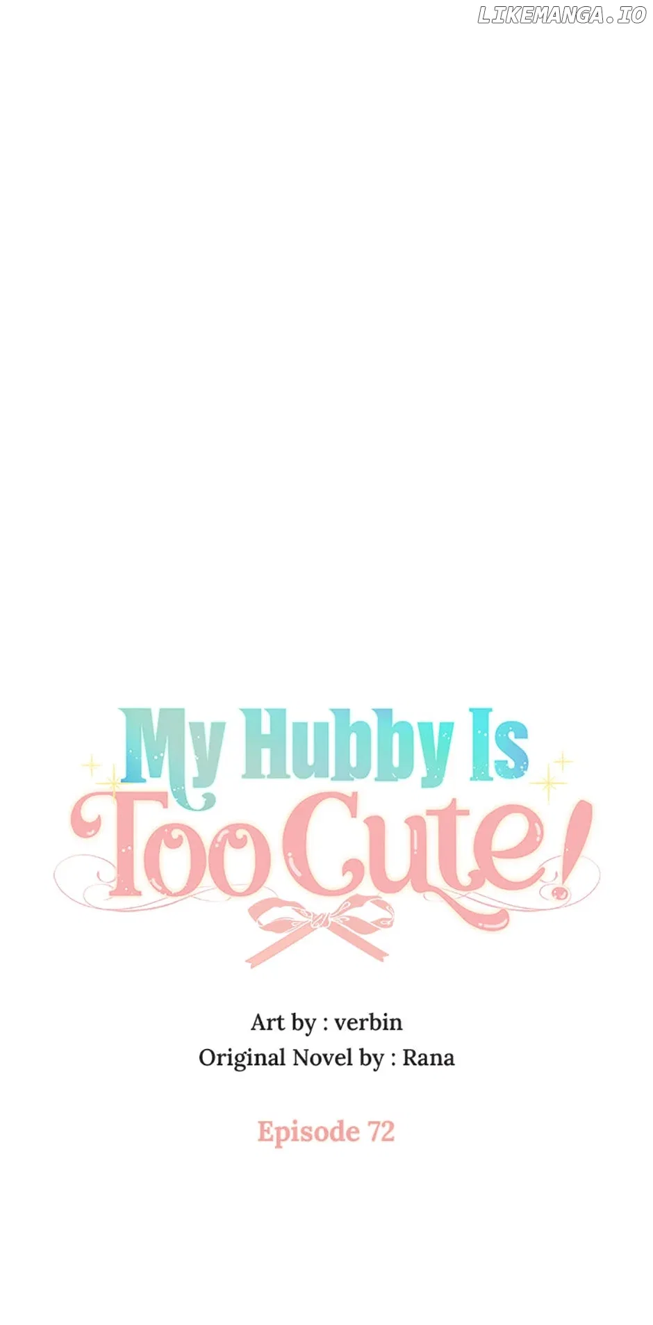 I’m In Trouble Because My Husband Is So Cute Chapter 72 – Page 10