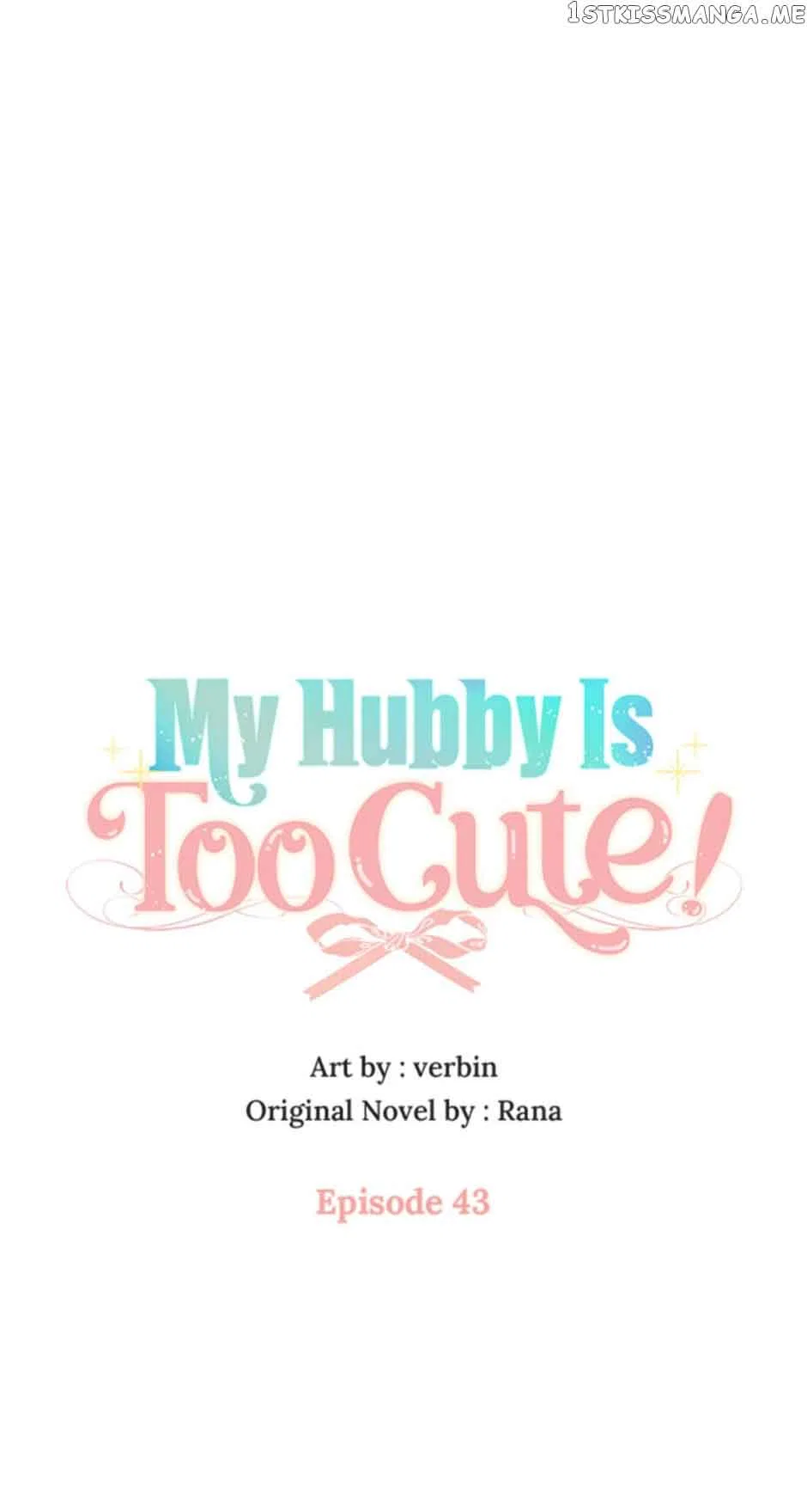 I’m In Trouble Because My Husband Is So Cute Chapter 43 – Page 21