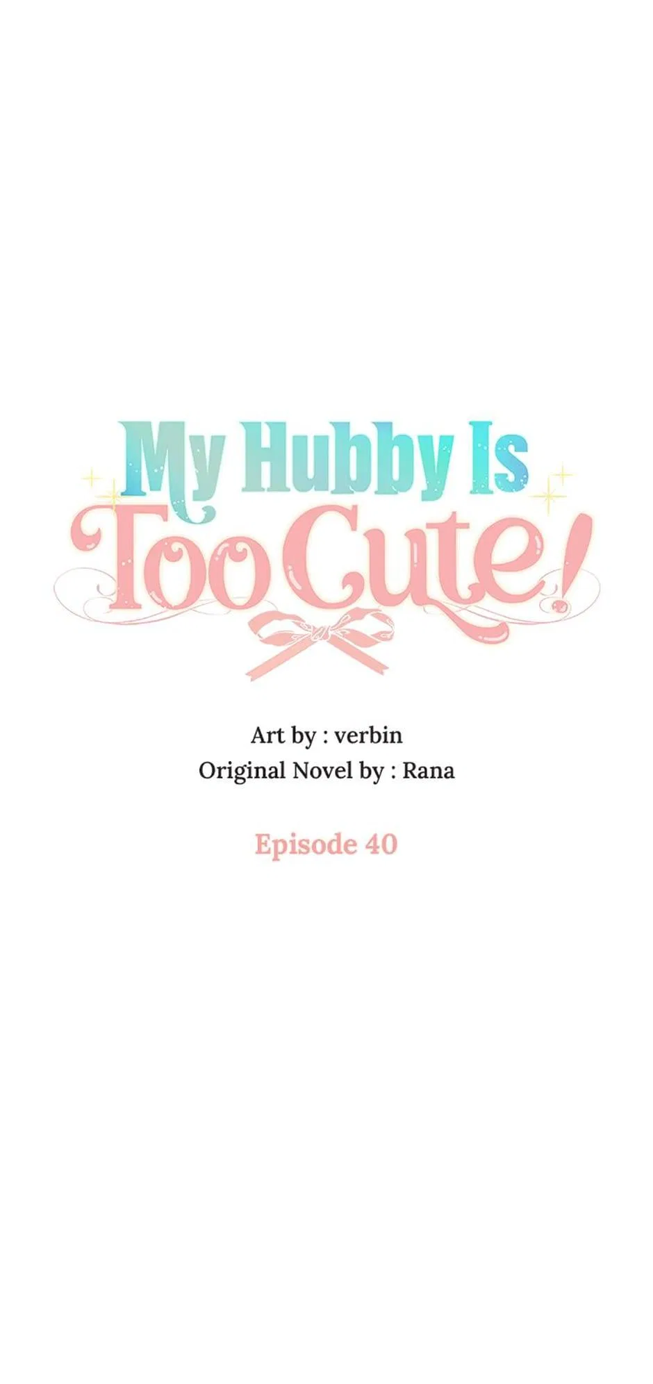 I’m In Trouble Because My Husband Is So Cute Chapter 40 – Page 16