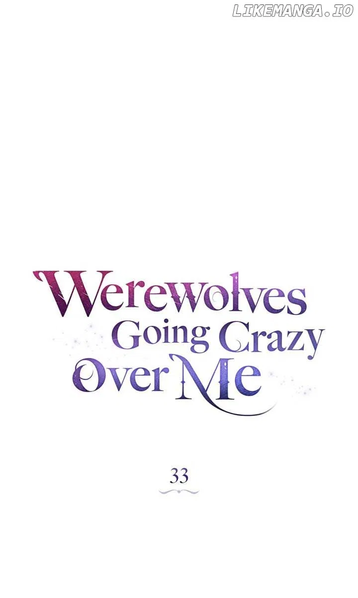 Werewolves Going Crazy over Me Chapter 33 – Page 31